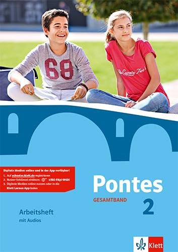 Pontes Gesamtband 2: Arbeitsheft mit Audios 2. Lernjahr (Pontes Gesamtband. Ausgabe ab 2016)